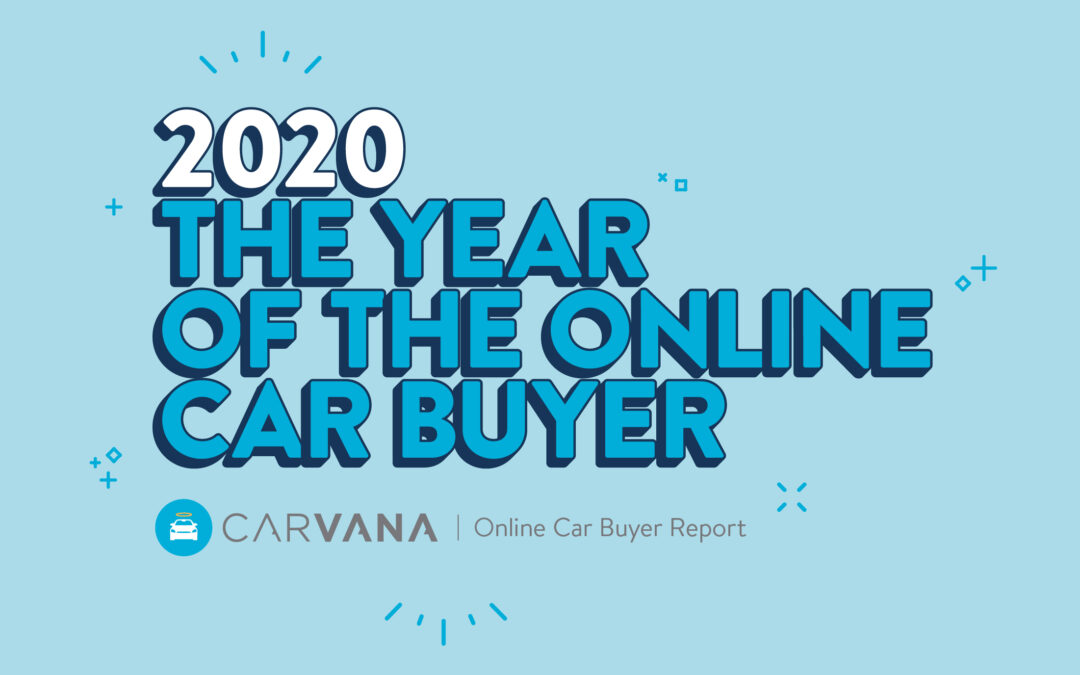 Carvana Shares 2020 Online Car Buying Insights and Trends in New Report