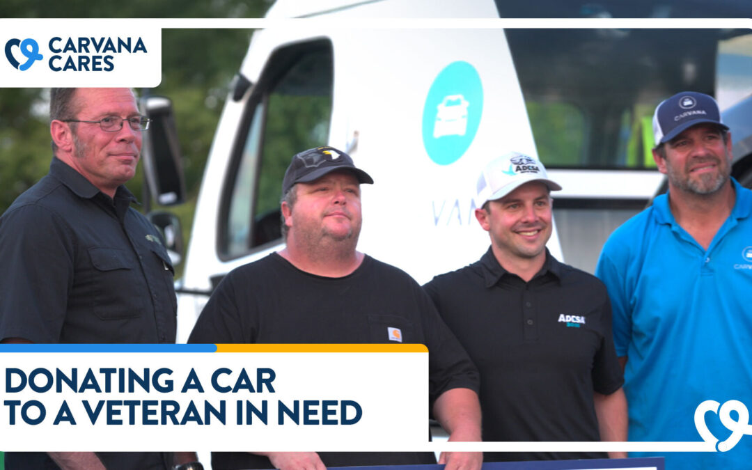 CarvanaCares | Giving a Car to a Local Veteran with the Wyakin Foundation